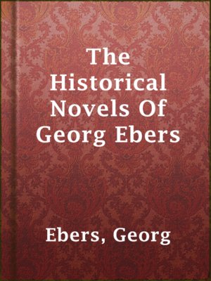 cover image of The Historical Novels Of Georg Ebers